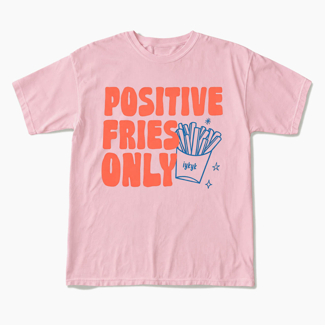 Positive Fries Only Transfer Day T Shirts
