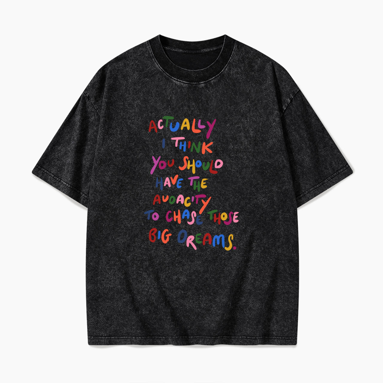 Chase Those Big Dreams Washed Tees