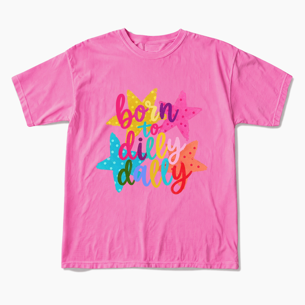 Dilly Dally T Shirts