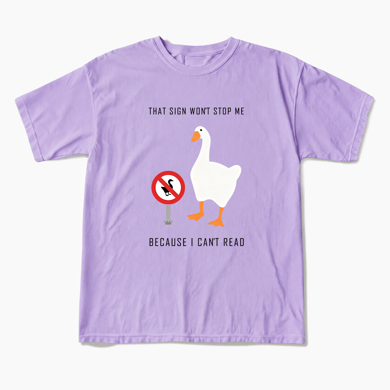 That Sign Won't Stop Me T Shirts
