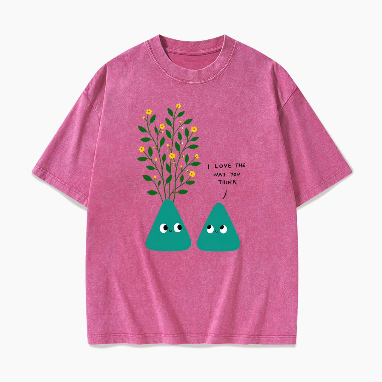 I Love The Way You Think Washed Tees