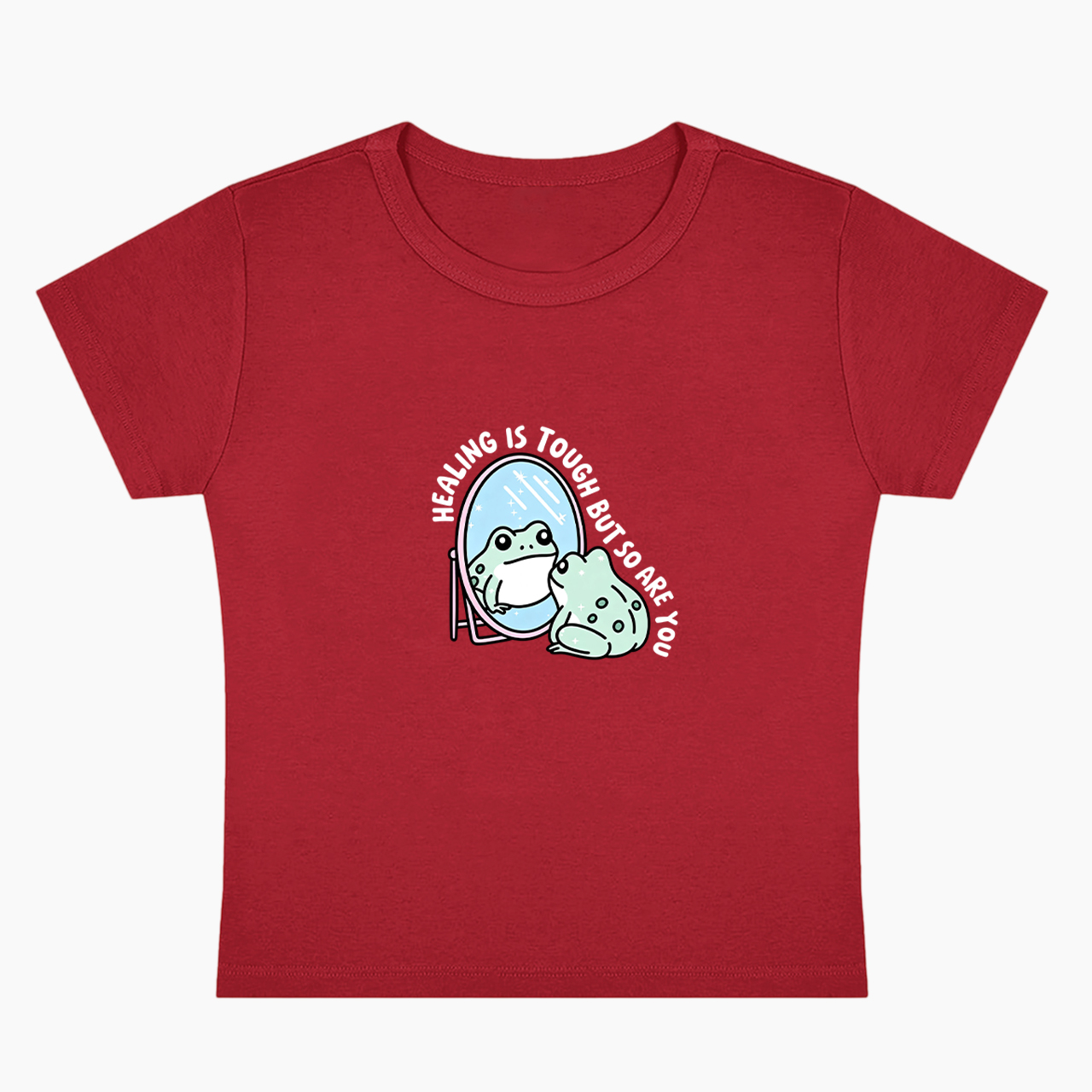 Healing is Tough But So Are You Baby Tee