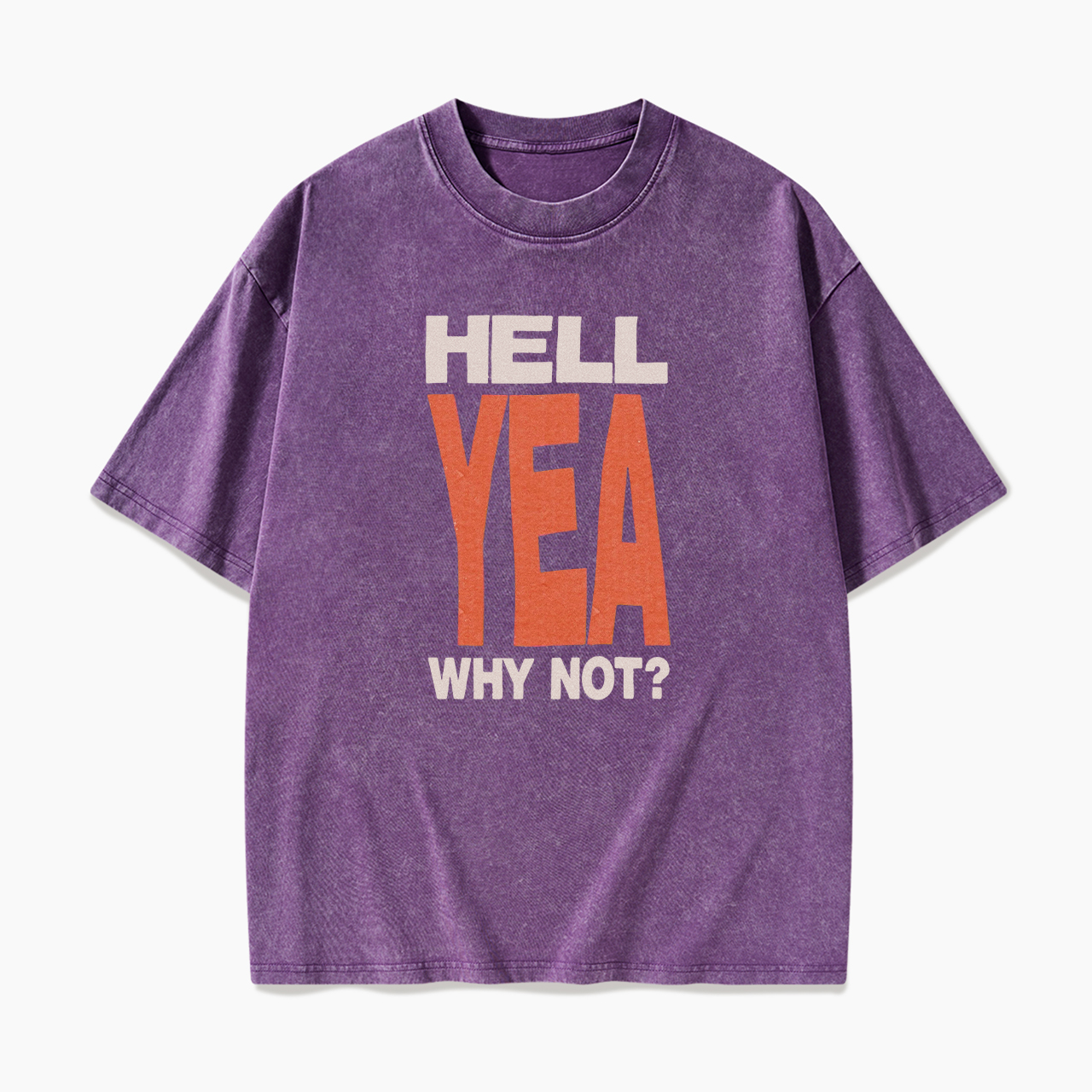 Hell Yen Why Not Washed Tees