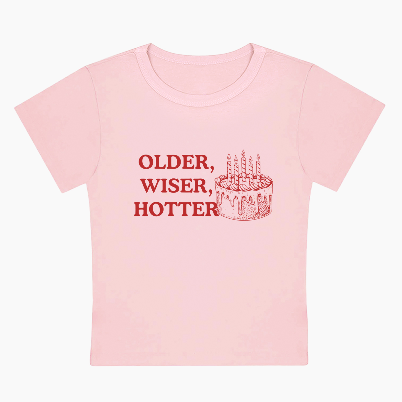 Older Wiser Hotter Birthday Cake Baby Tee