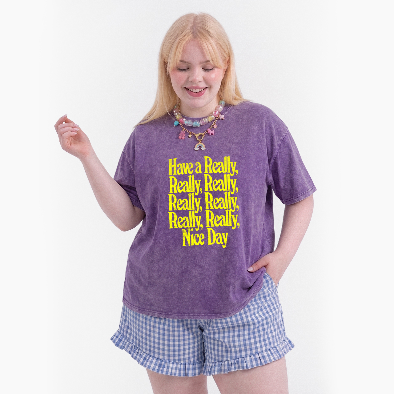 Have A Really Nice Day Washed Tees