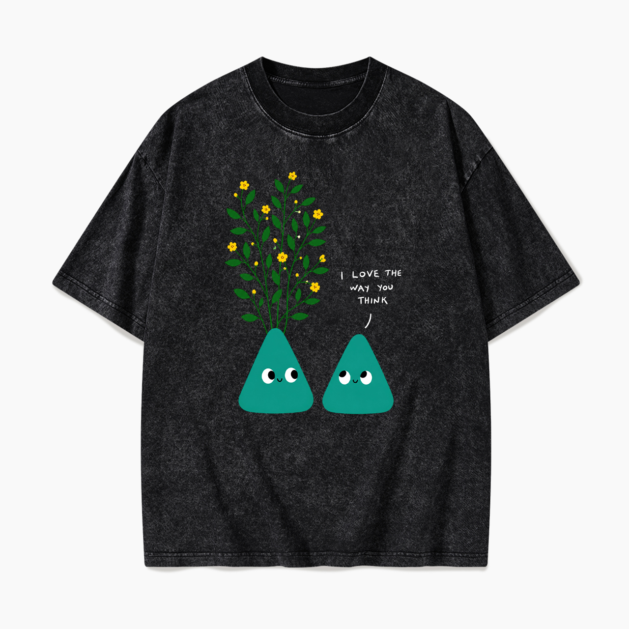 I Love The Way You Think Washed Tees