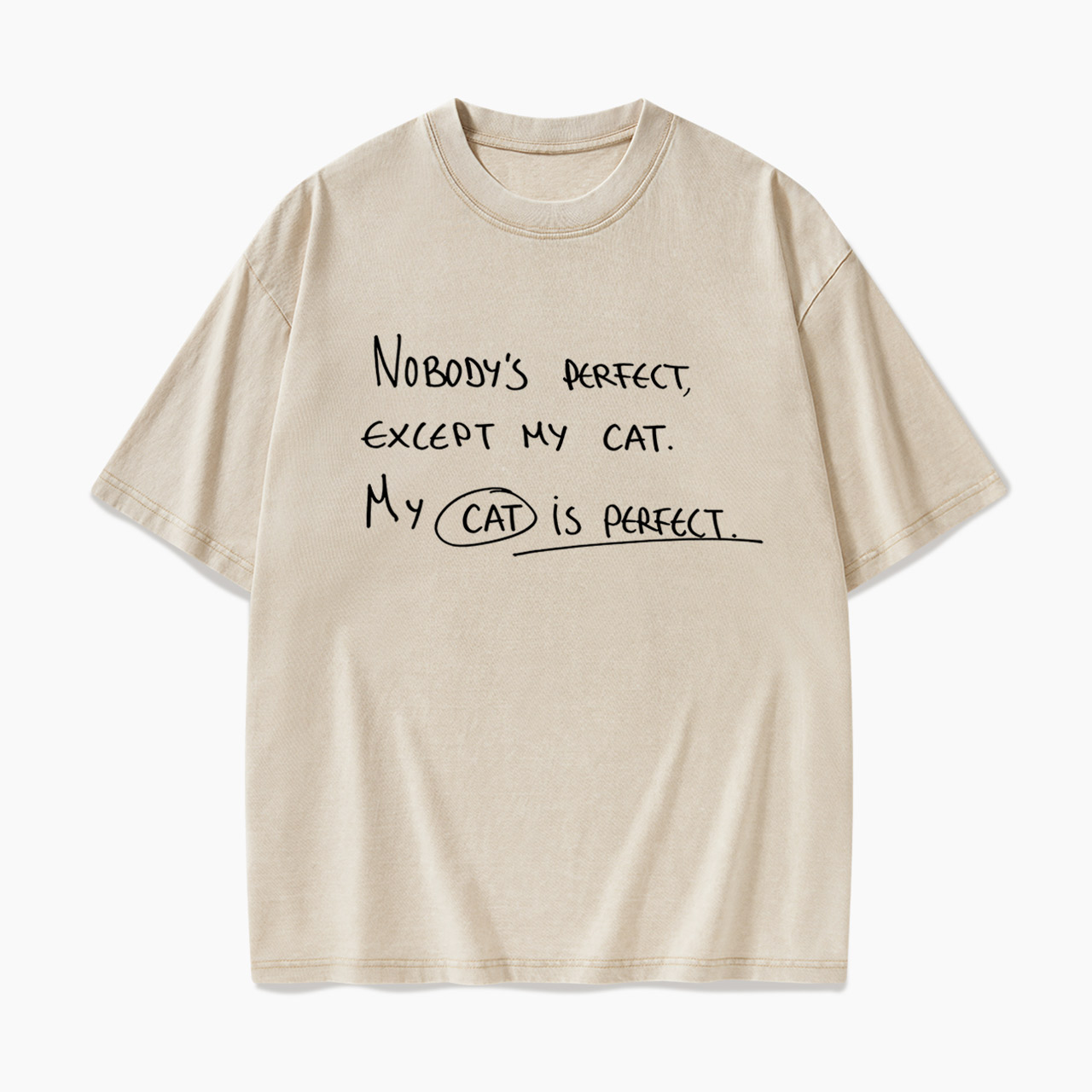 My Cat Is Perfect Washed Tees