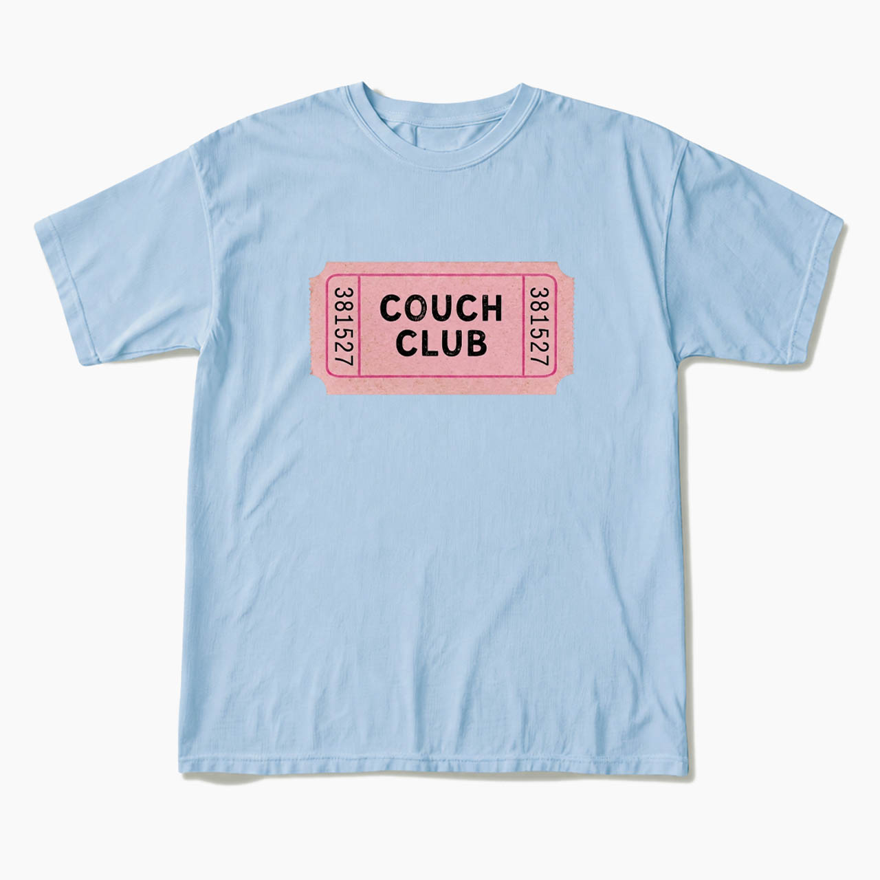 Couch Club Ticket T Shirts