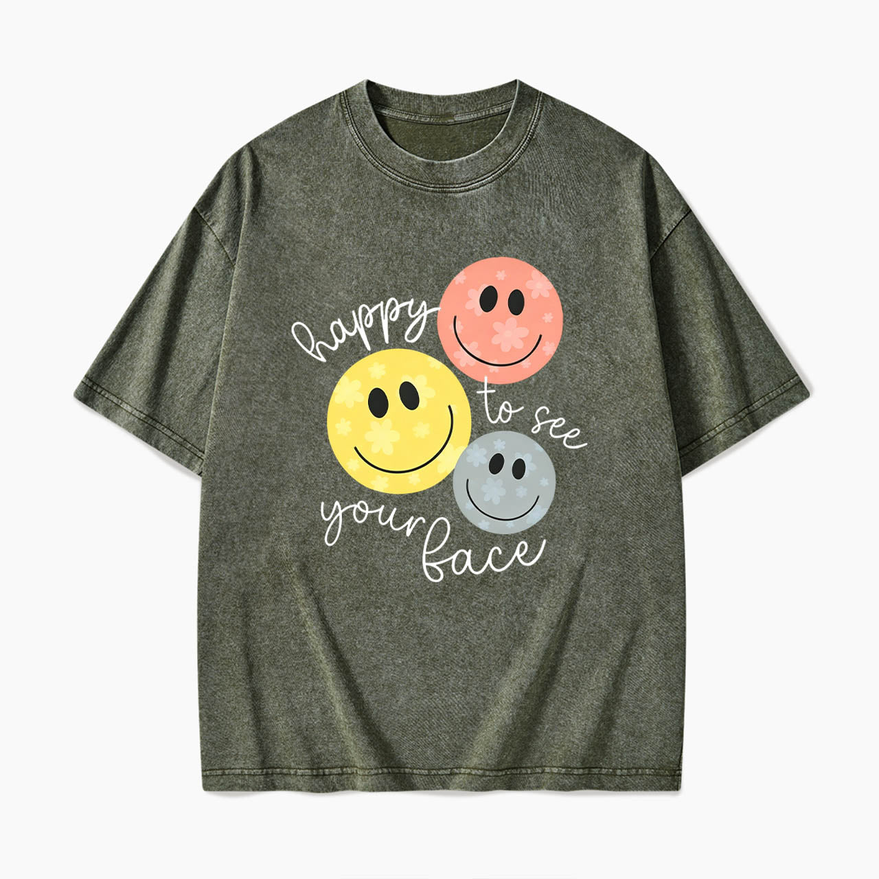 Happy To See You Washed Tees