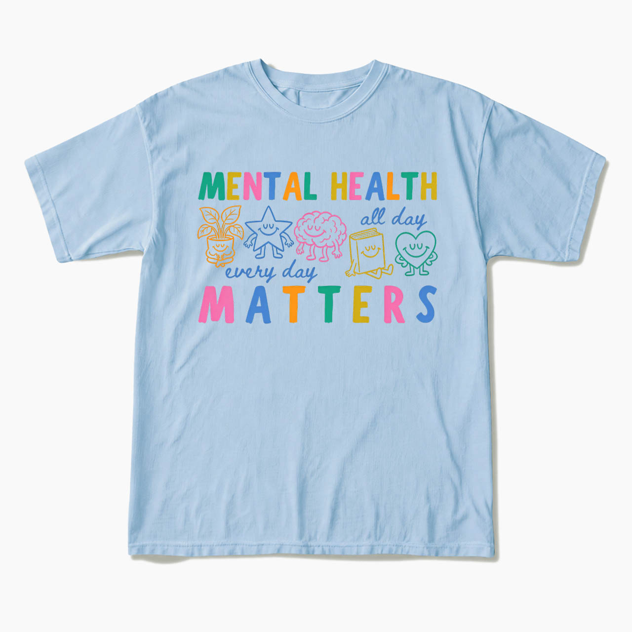 Mental Health Matters T Shirts