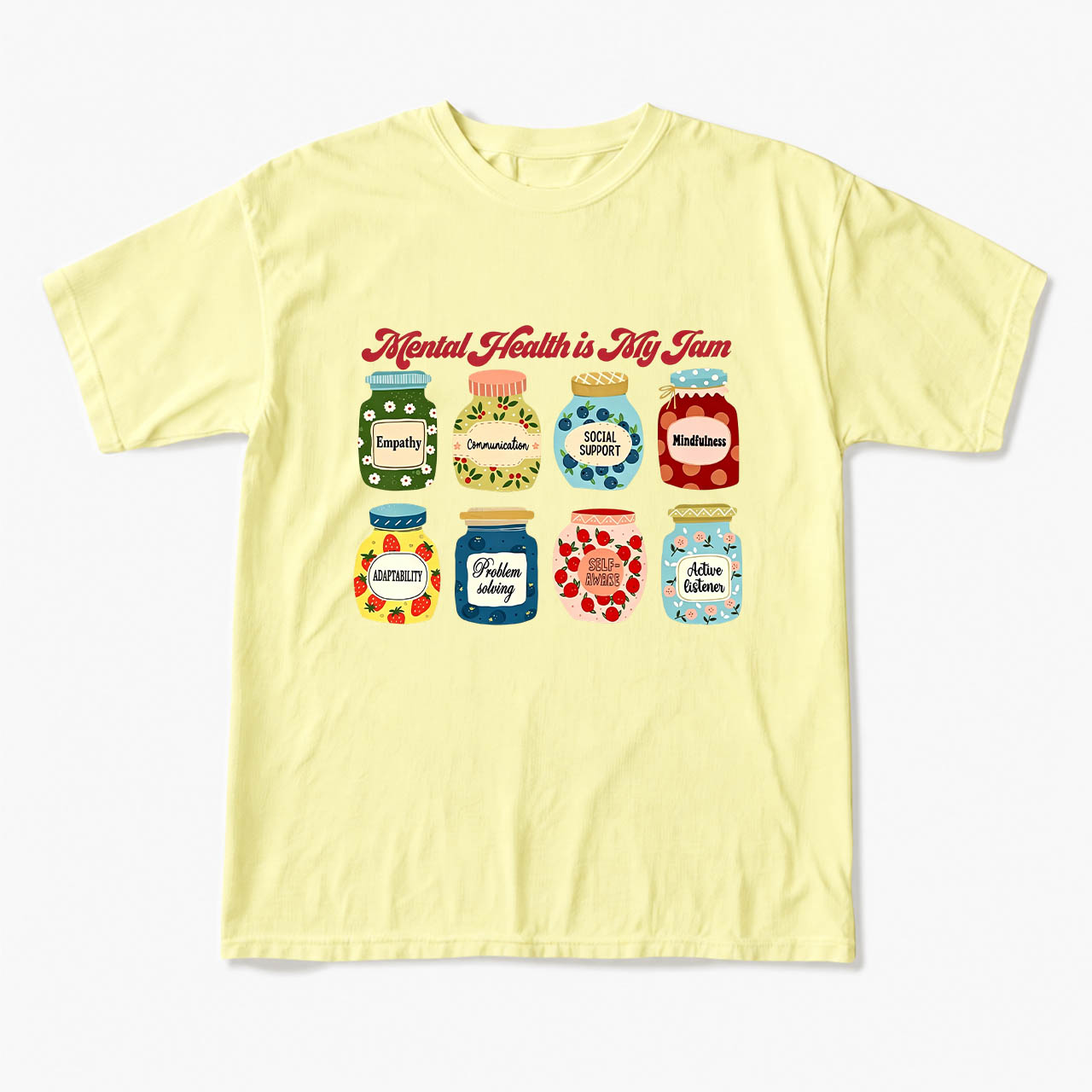 Mental Health Is My Jam Motivational T Shirts