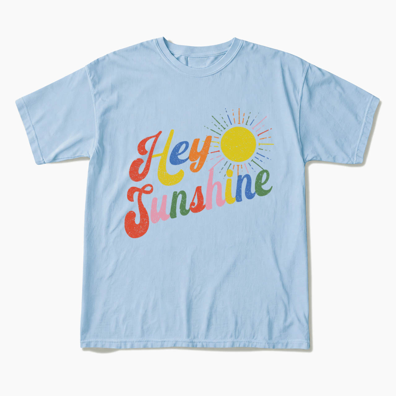 Hey Sunshine T Shirts