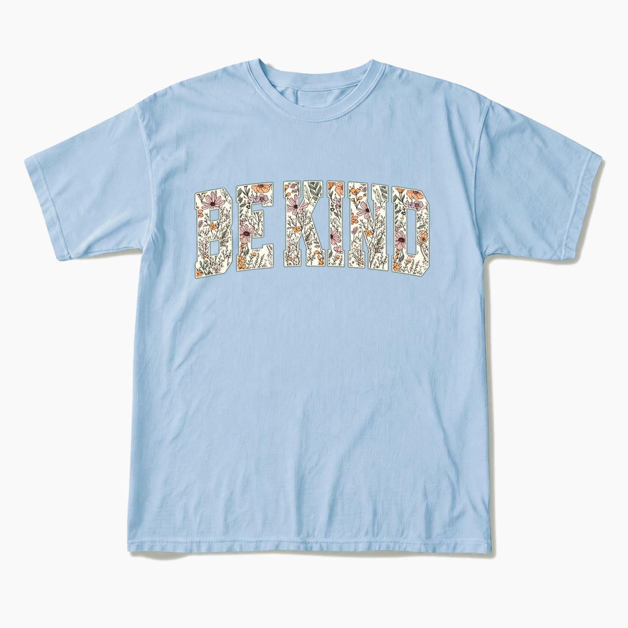 Floral Be Kind T Shirts