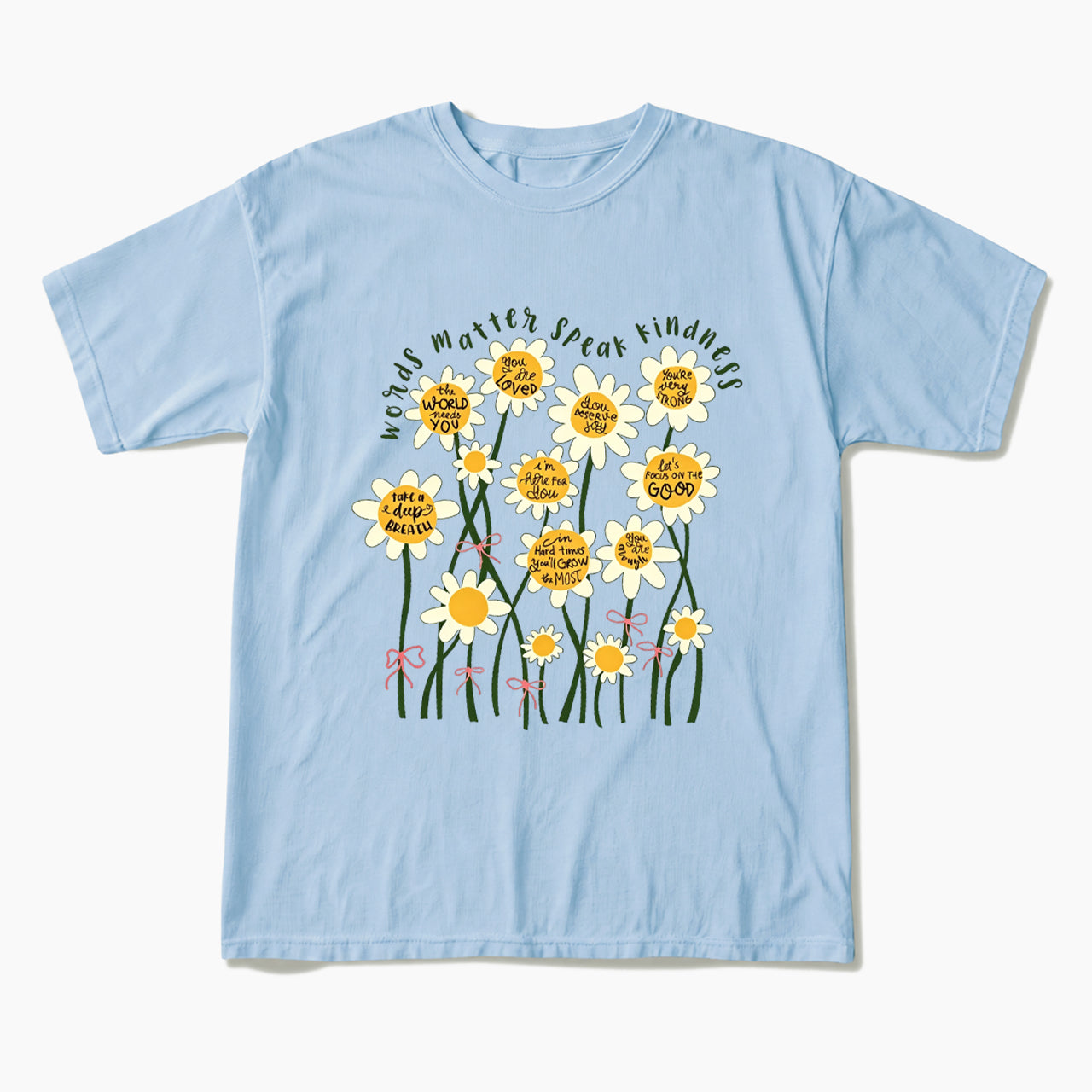 Daisy Flower Motivation Saying T Shirts
