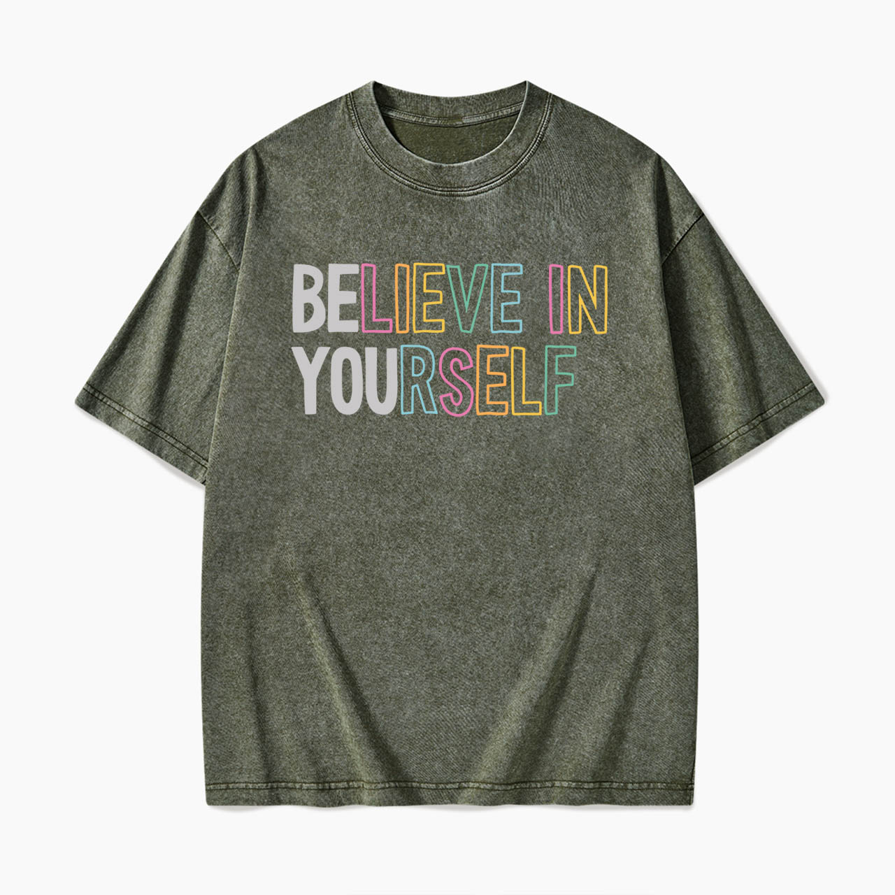 Believe In Yourself Washed Tees