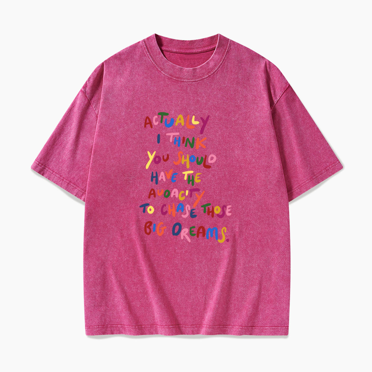 Chase Those Big Dreams Washed Tees