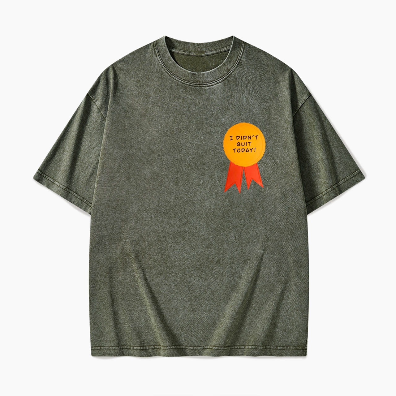 I Did Not Quit Today Washed Tees