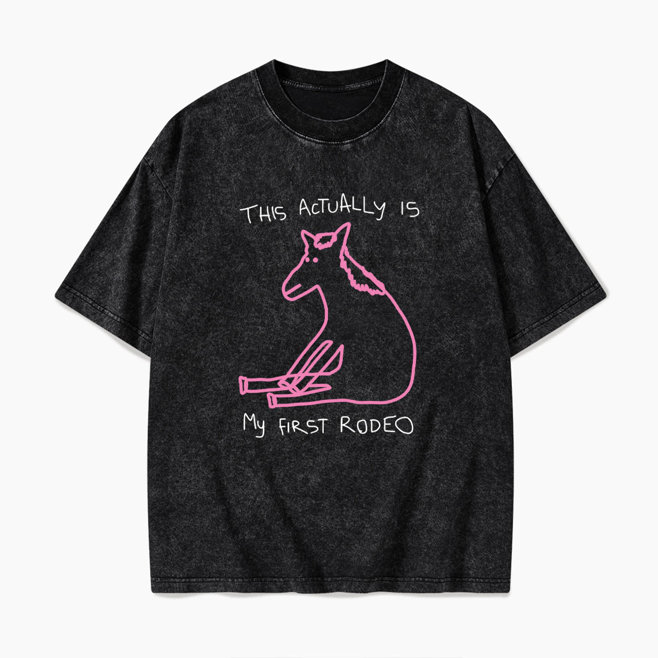 This Actually is My First Rodeo Washed Tees