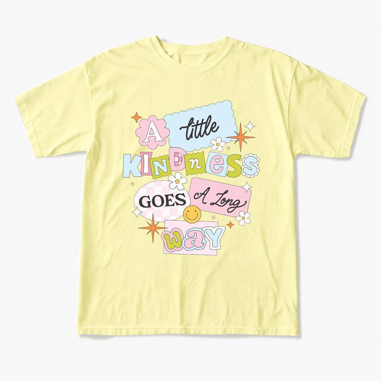 A little Kindness Goes A Long Way T Shirts