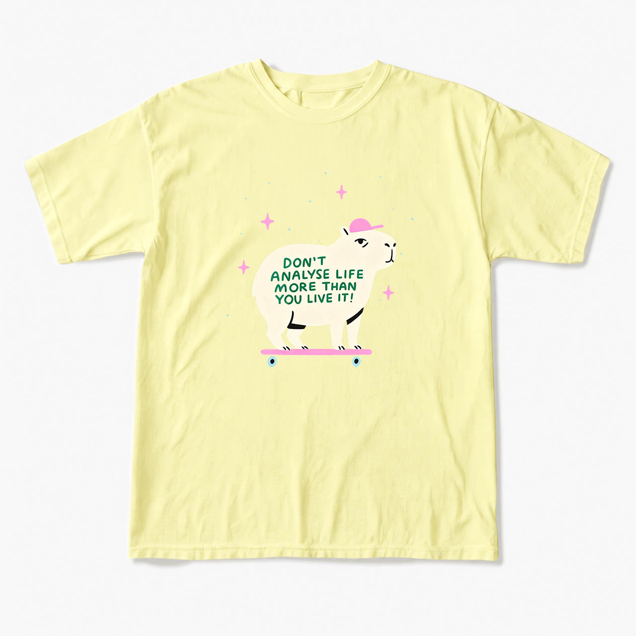 Do not Analyse Life More Than You Live It T Shirts