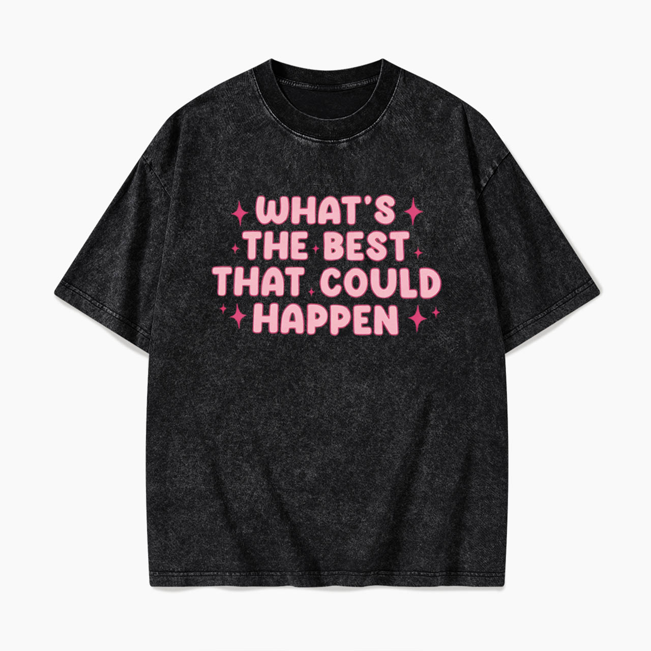 What is the Best That Could Happen Washed Tees