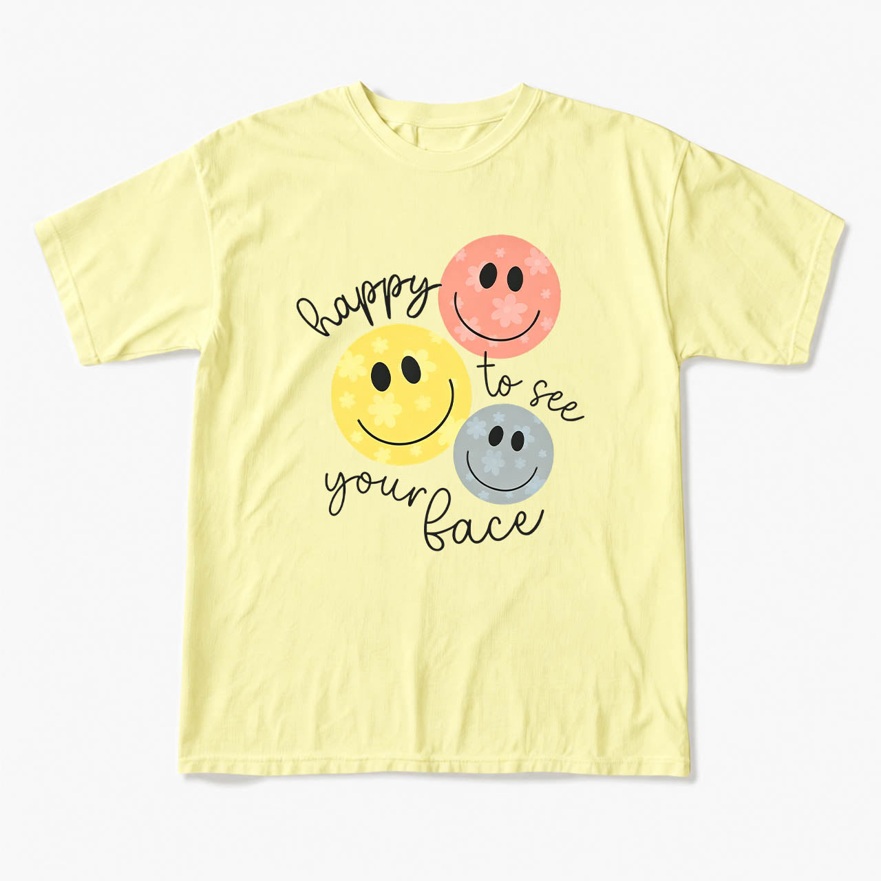 Happy To See You T Shirts