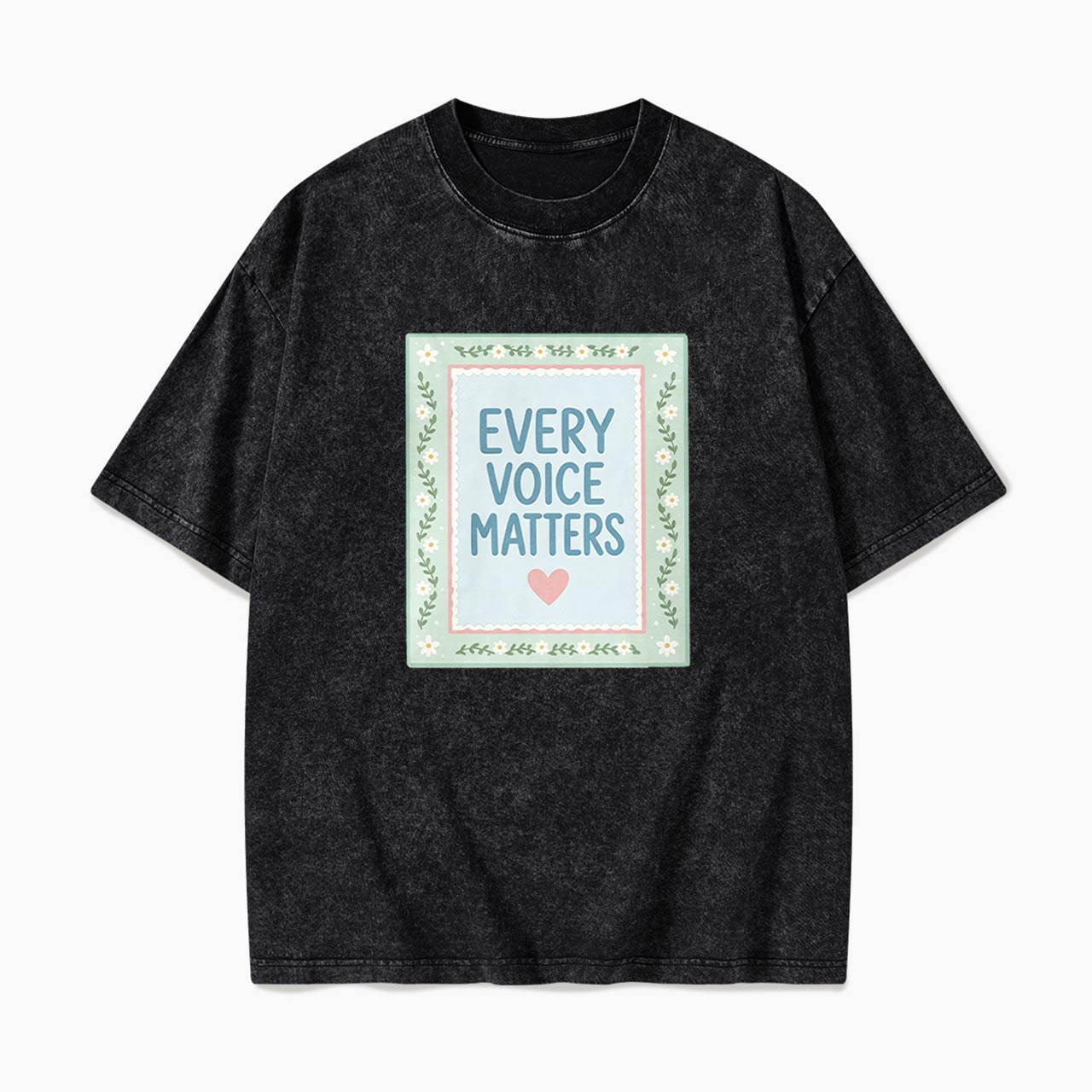 Every Voice Matters Washed Tees