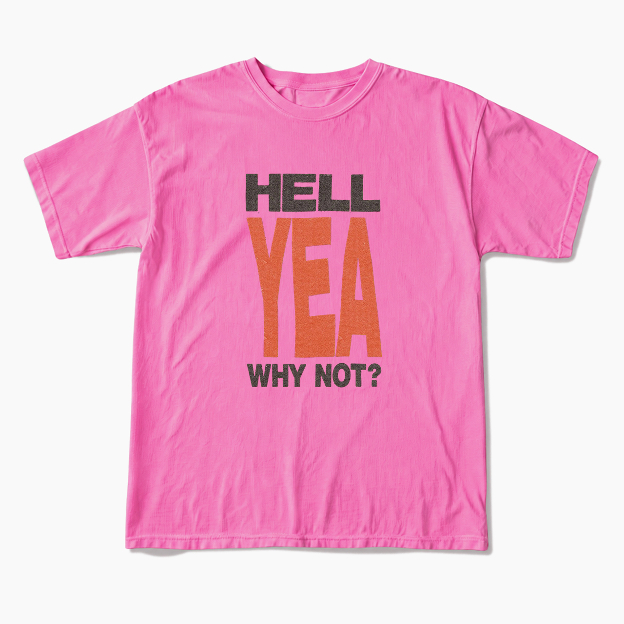 Hell Yen Why Not T Shirts