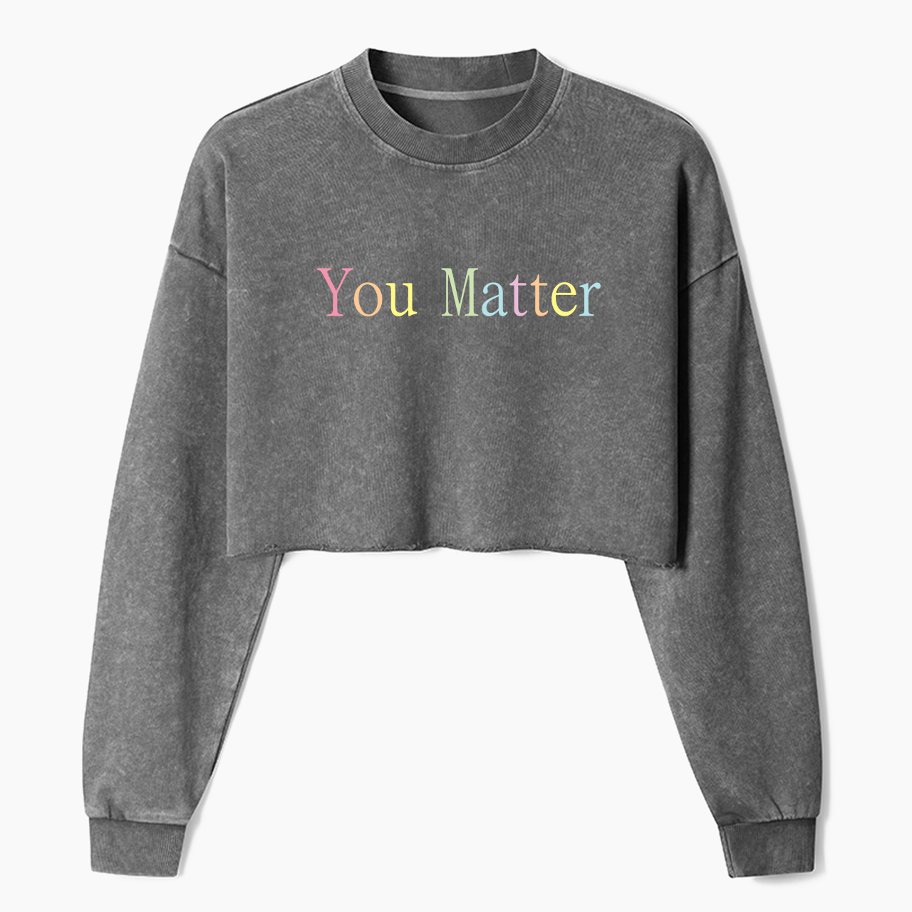 You Matter Crop Washed Sweatshirts