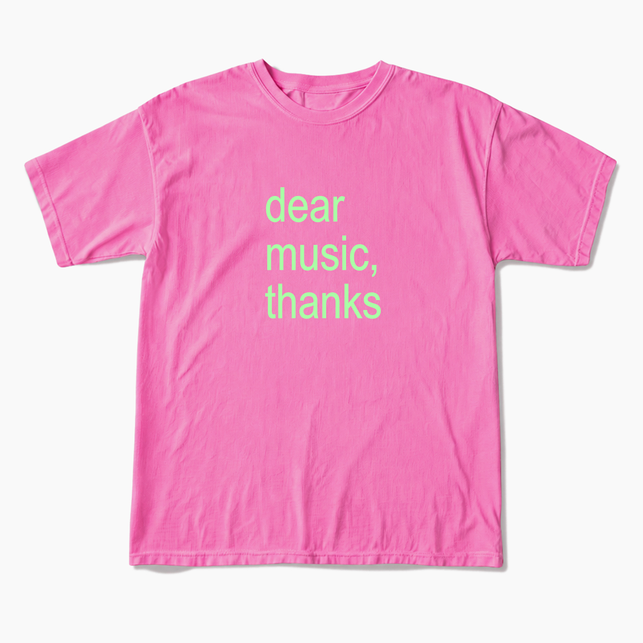 Dear Music Thanks T Shirts