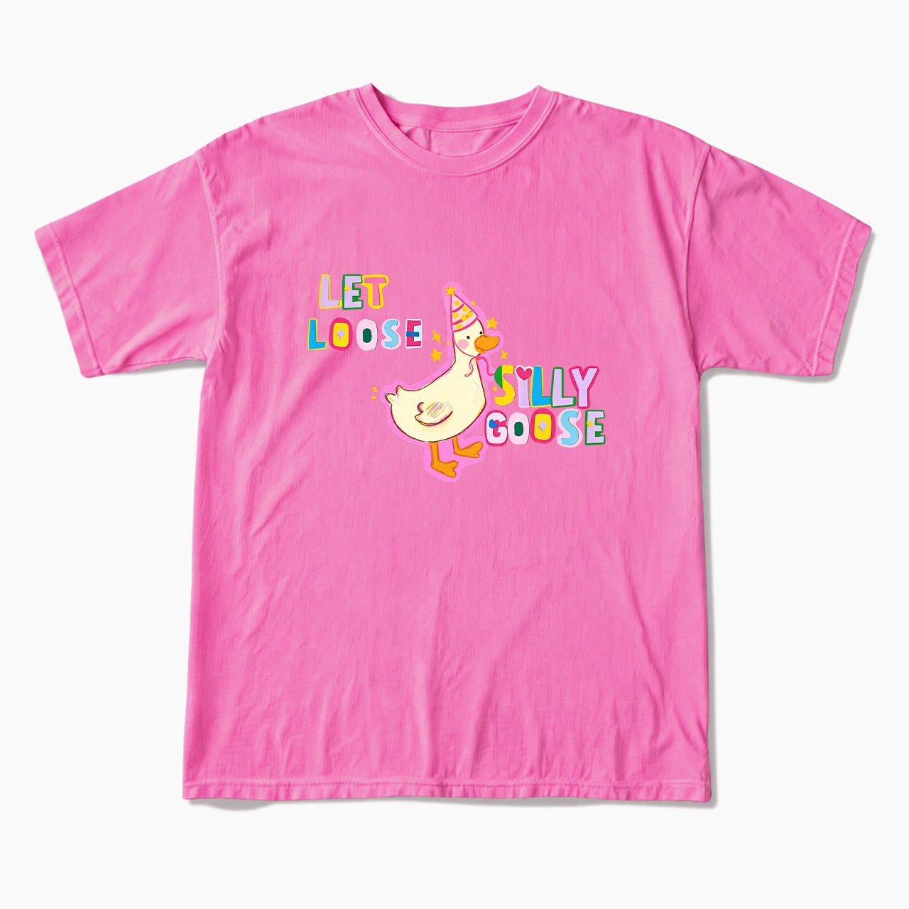 Let Loose Silly Goose T Shirts