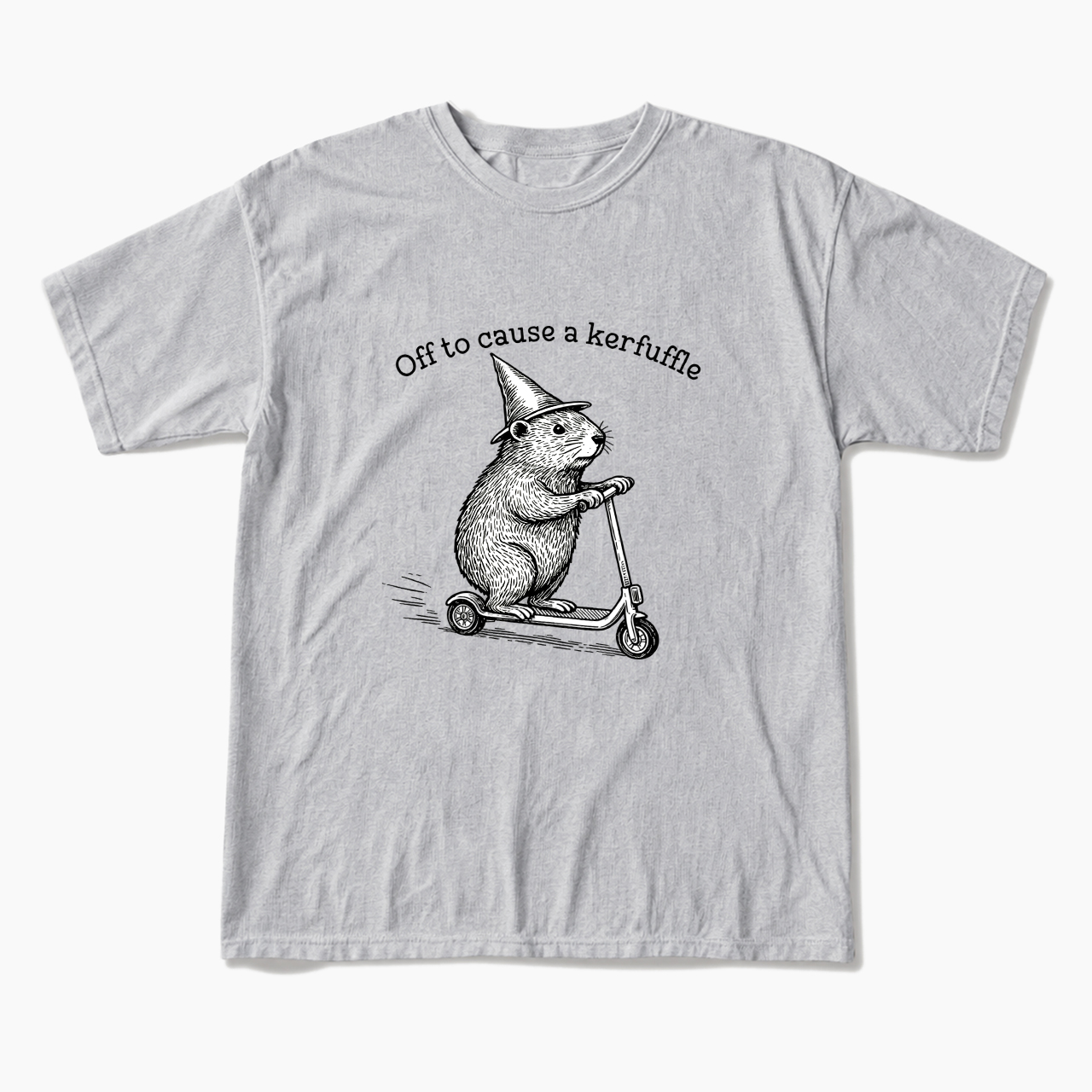 Off To Cause A Kerfuffle T Shirts