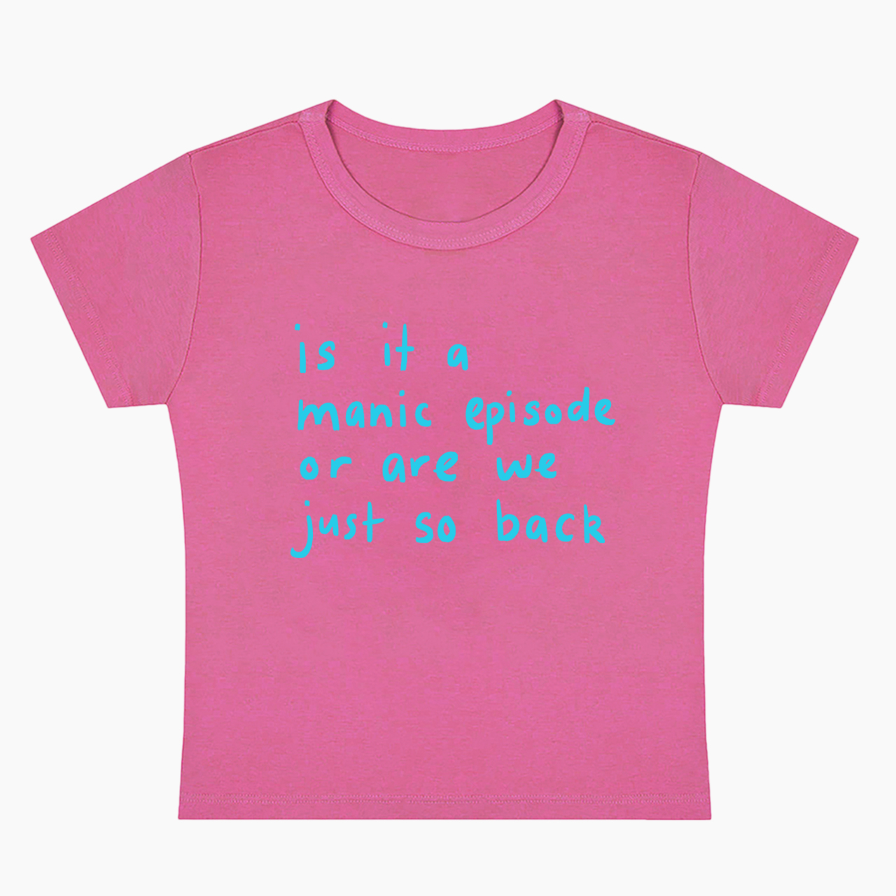 Or Are We Just So Back Baby Tee
