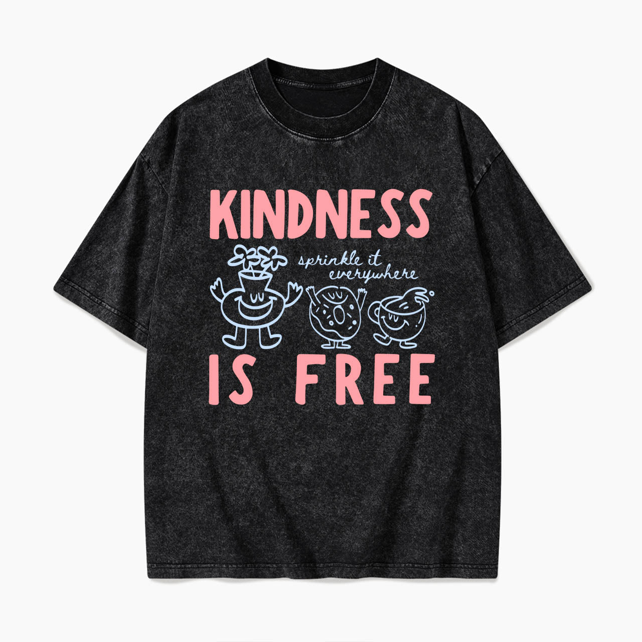 Kindness Is Free Washed Tees
