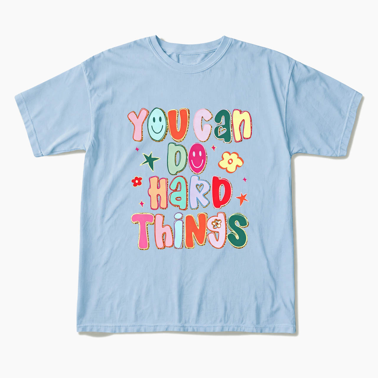 You Can Do Hard Things T Shirts