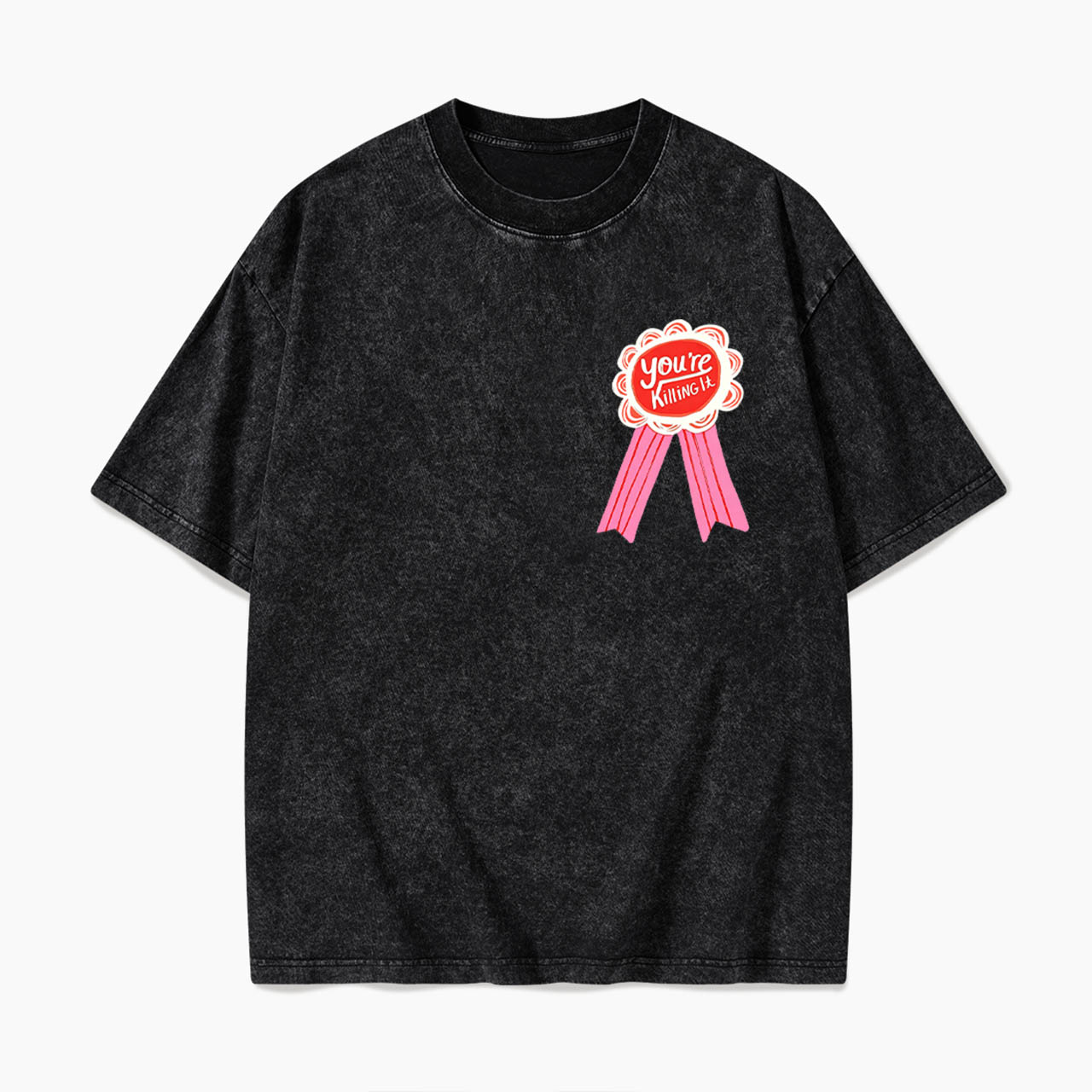 You are Killing It Washed Tees