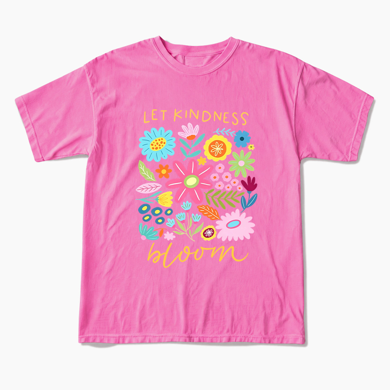 Let Kindness Bloom T Shirts