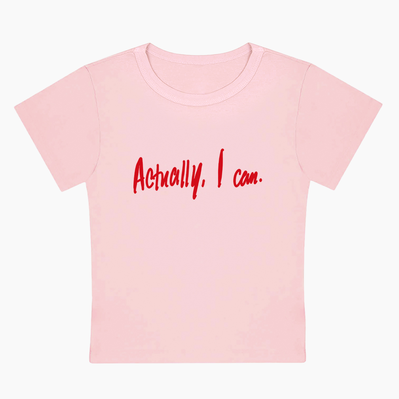 Actually I Can Baby Tee