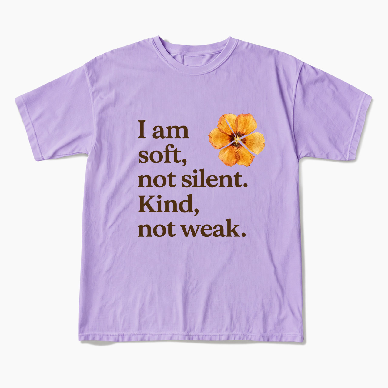 I am soft not silent Kind not weak T Shirts
