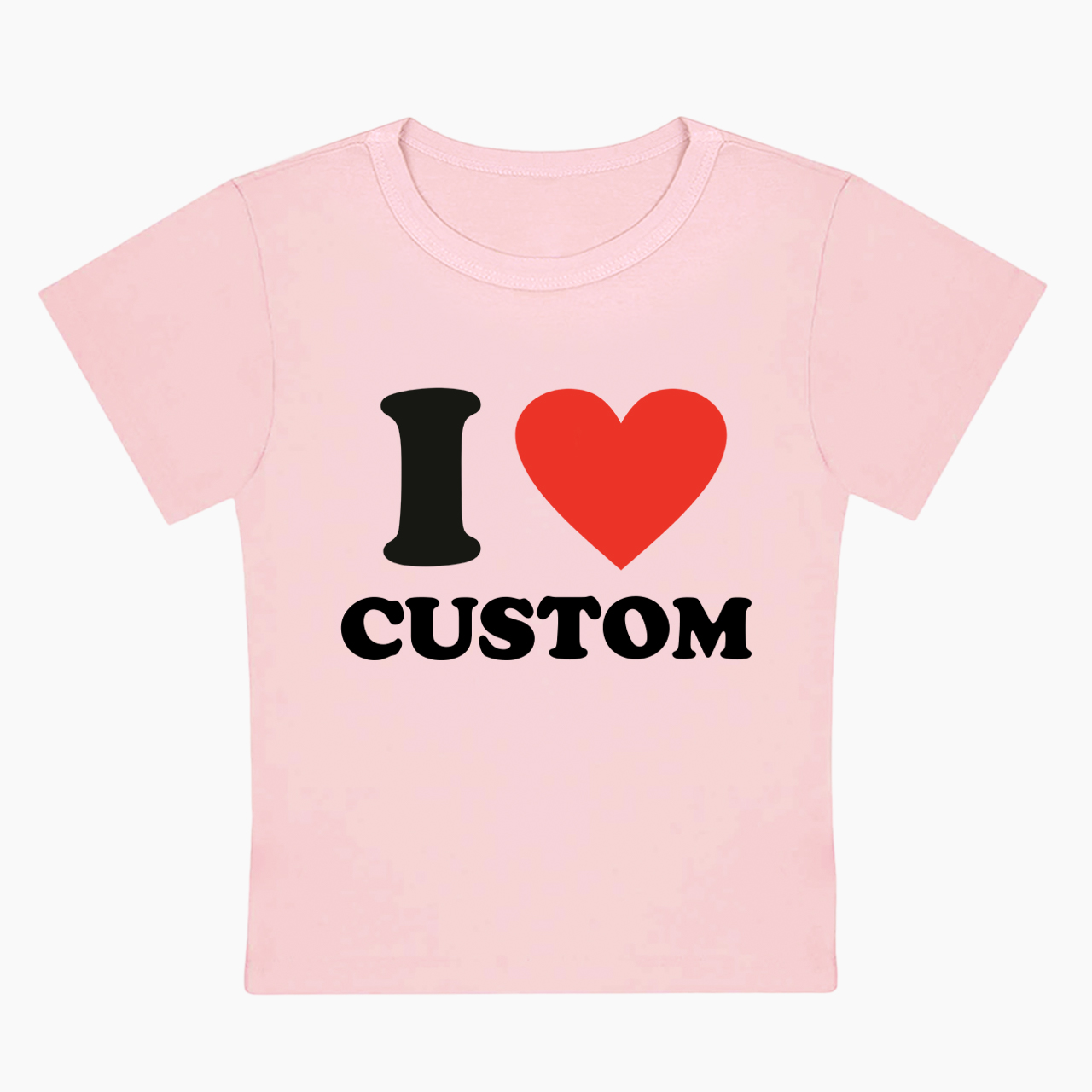  I Love Custom Baby Tee