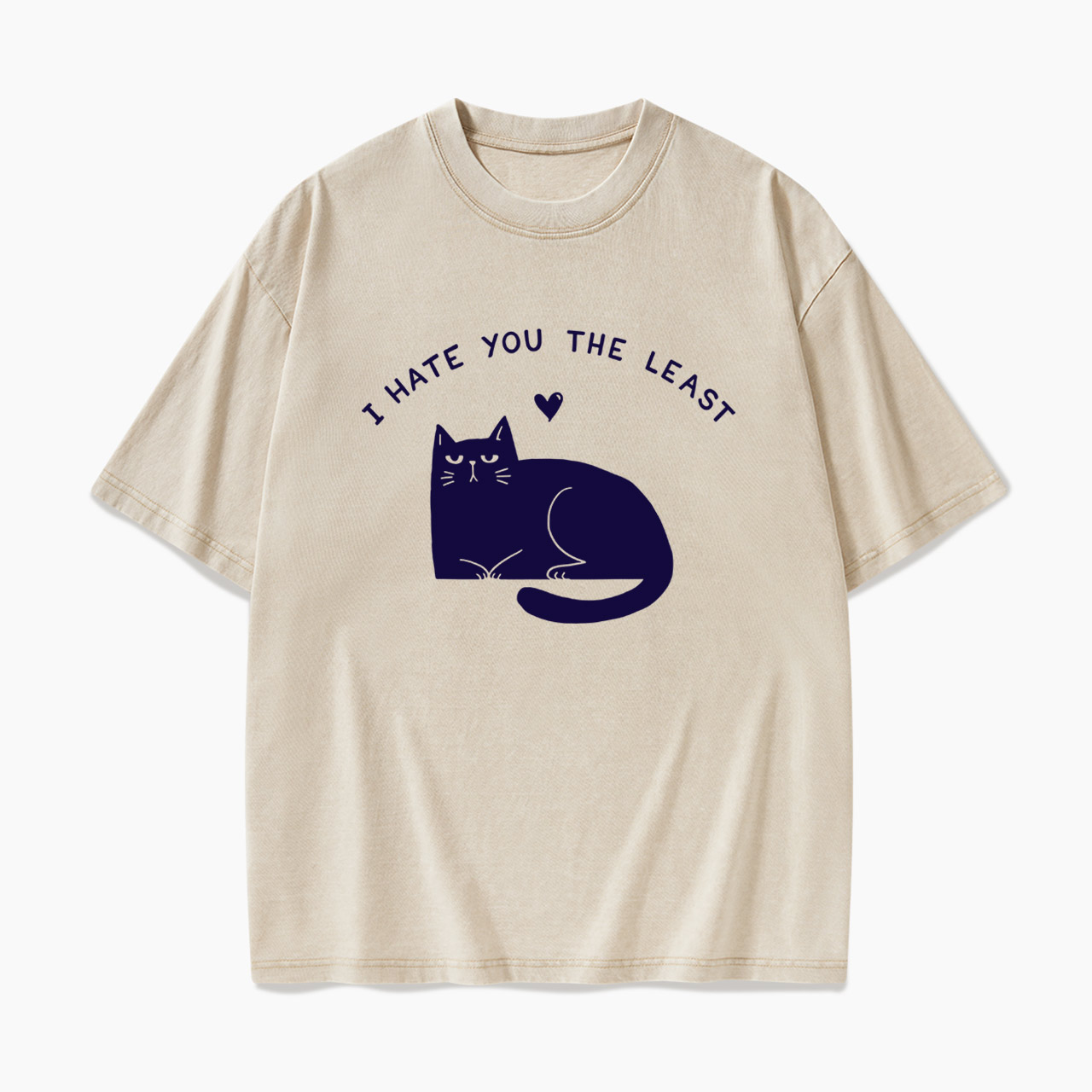 I Hate You The Least Washed Tees