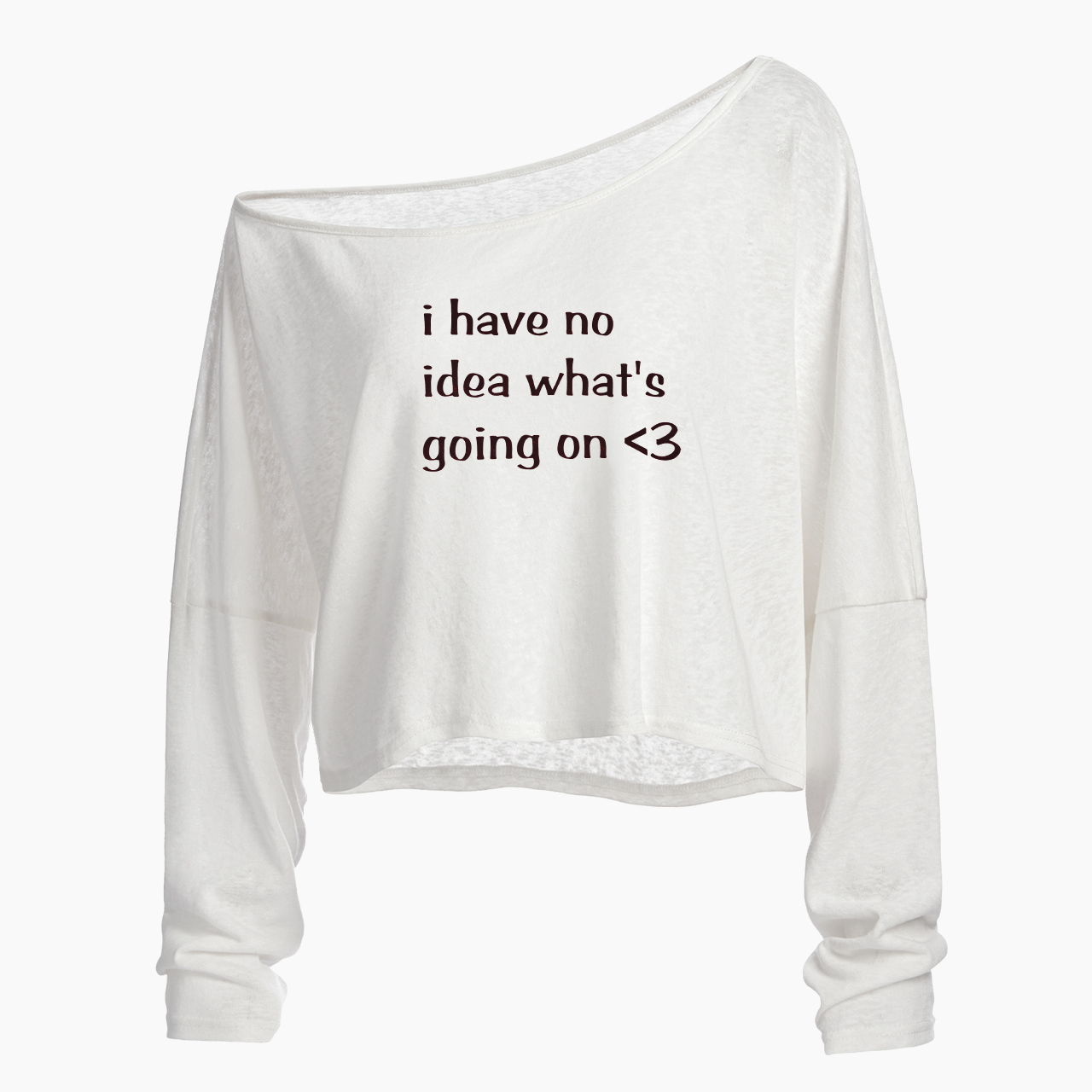 I Have No Idea What's Going On Off Shoulder Long Sleeve Crop Top