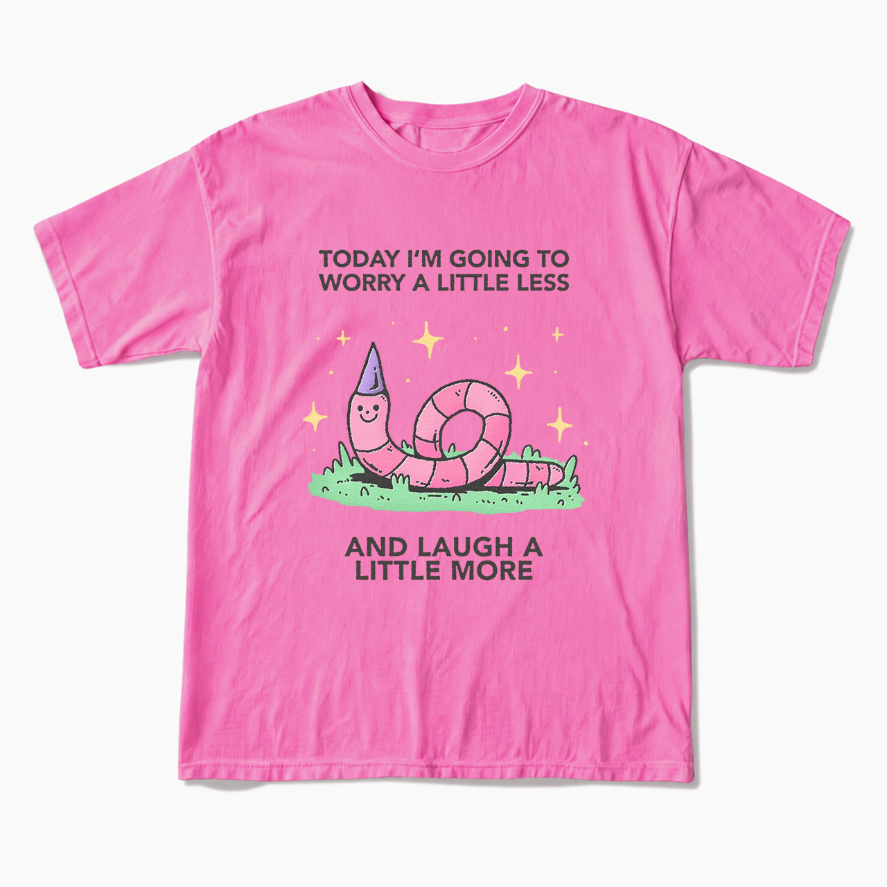 Today I'm Going To Worry A Little Less T Shirts