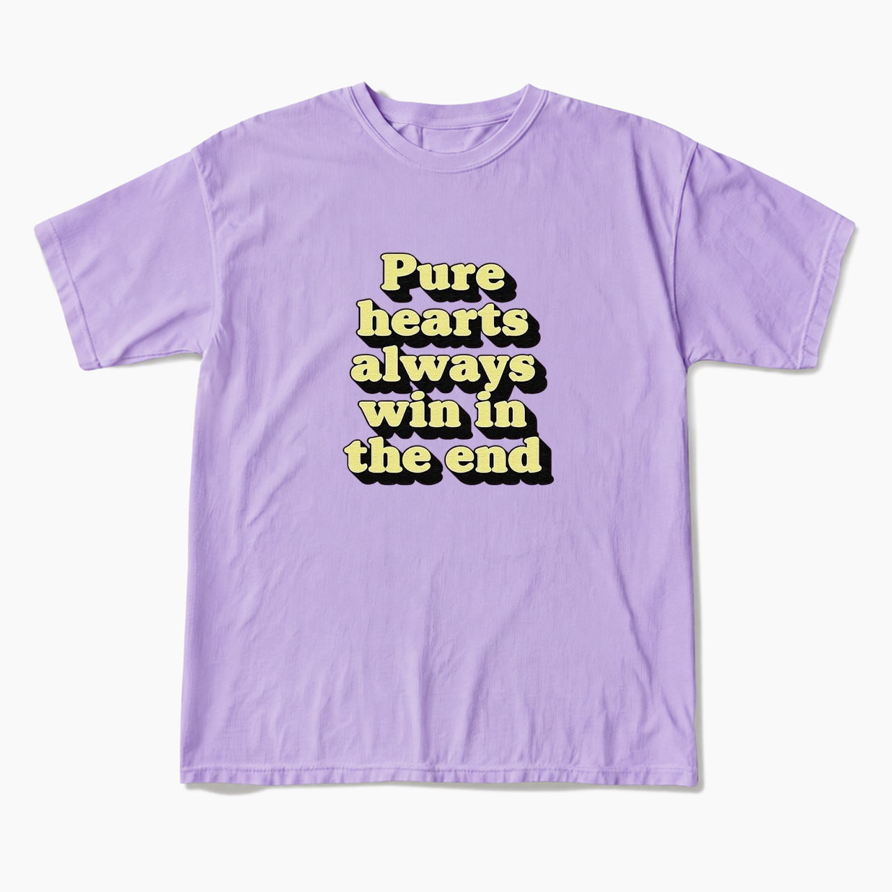 Pure Hearts Always Win In The End T Shirts