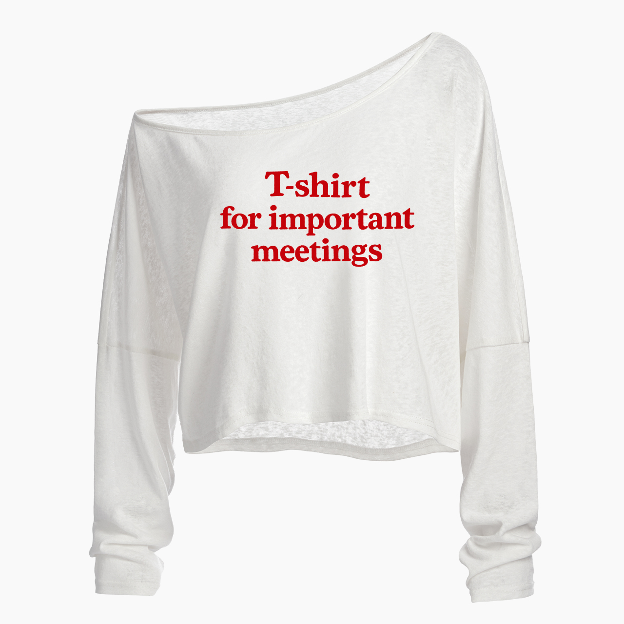 T-shirt For Important Meetings Off Shoulder Long Sleeve Crop Top