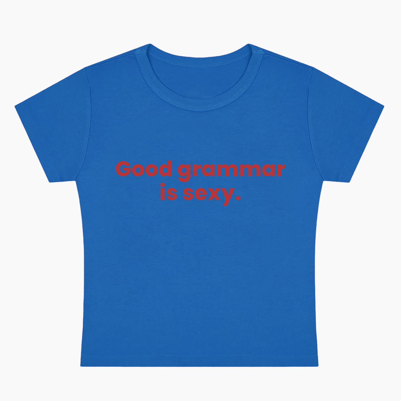 Good Grammar Is Sexy Baby Tee