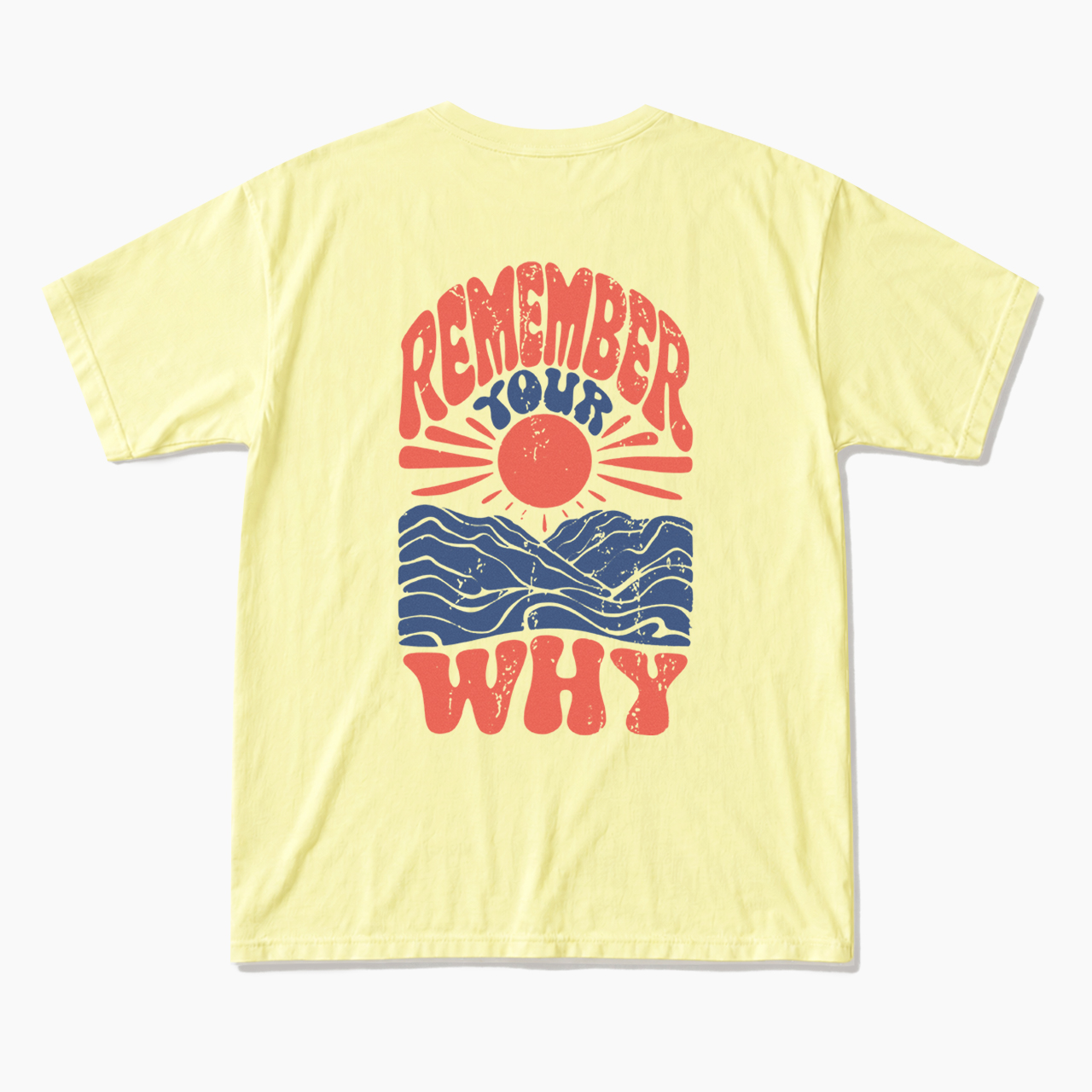 Remember Your Why Back Design T Shirts