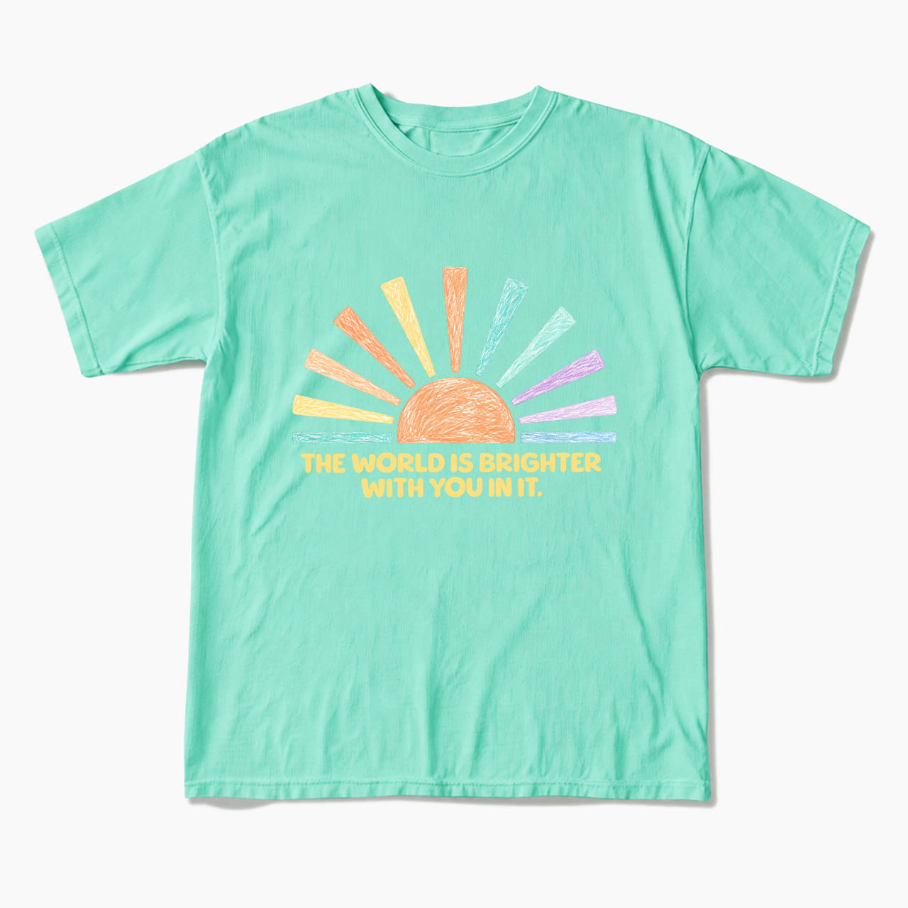 The World Is Brighter With You In It T Shirts