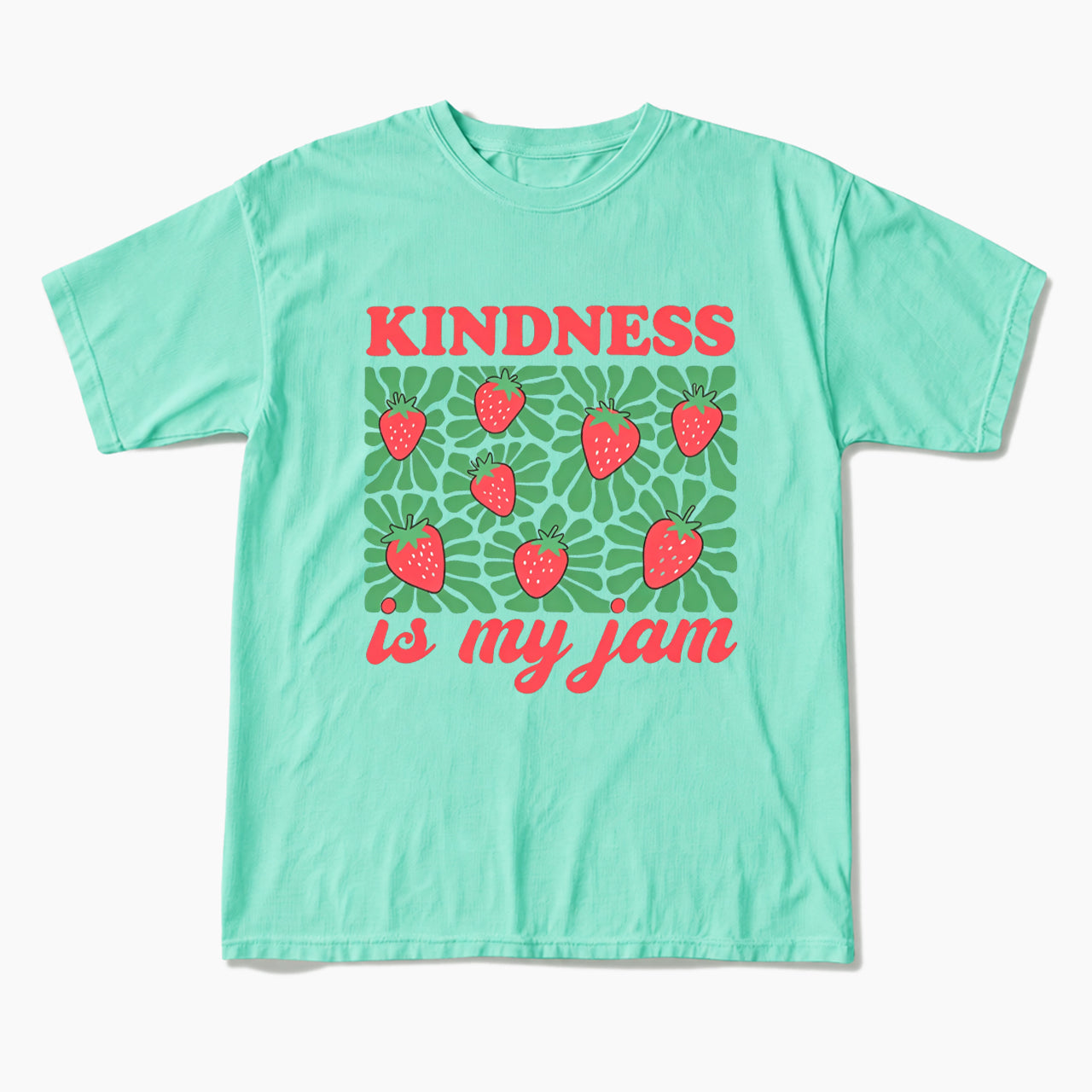 Kindness in My Jam T Shirts