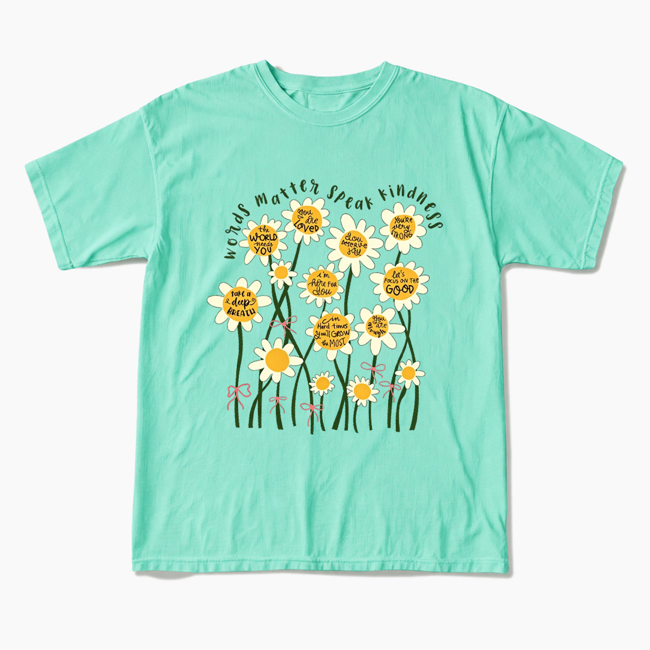 Daisy Flower Motivation Saying T Shirts